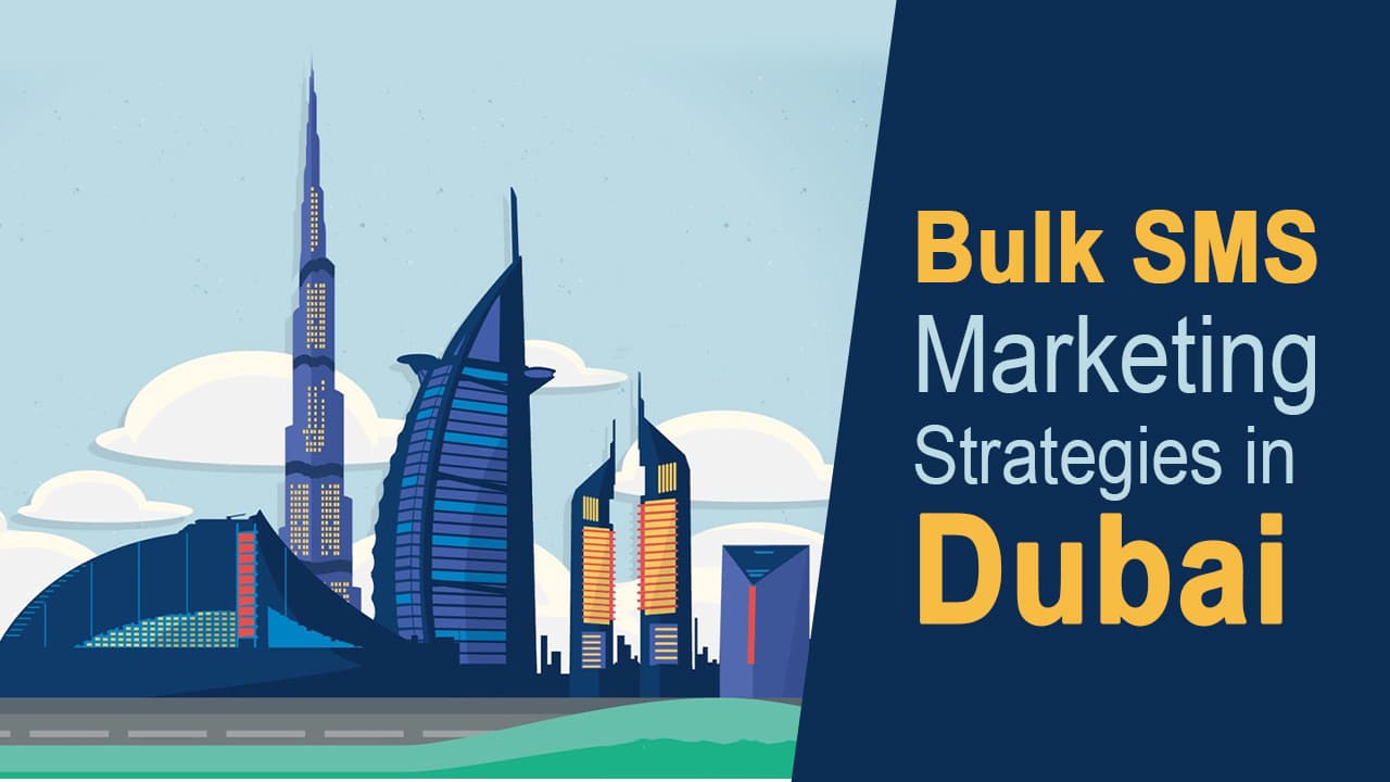 Bulk SMS Marketing Strategies for Businesses in Dubai