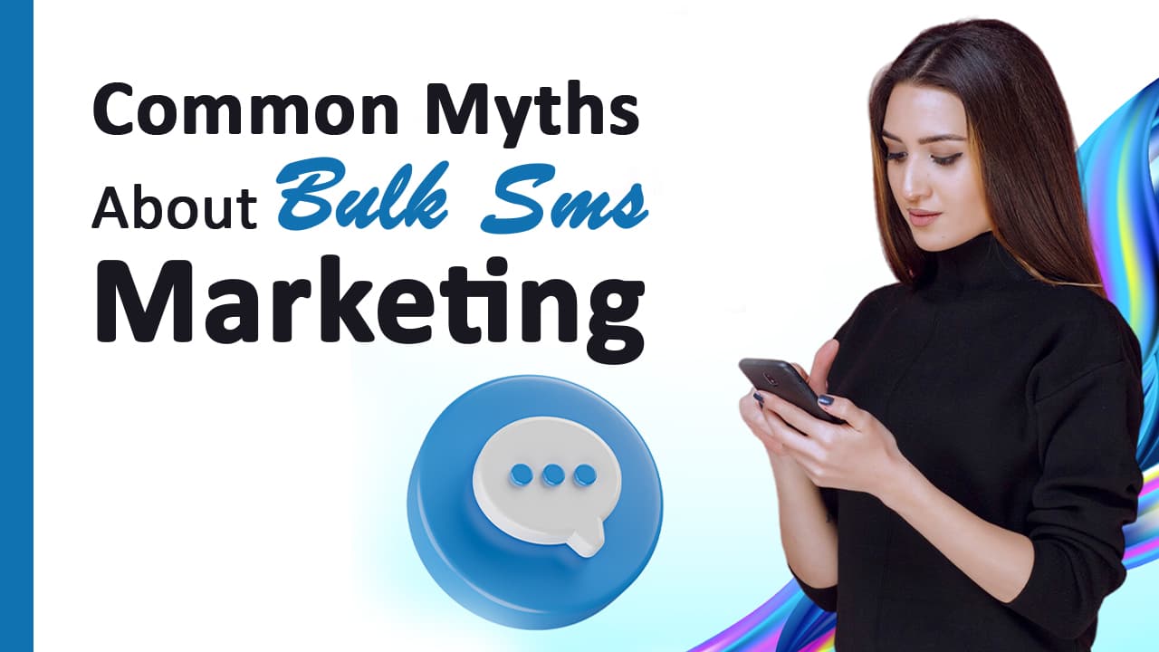 Common Myths About Bulk SMS Marketing